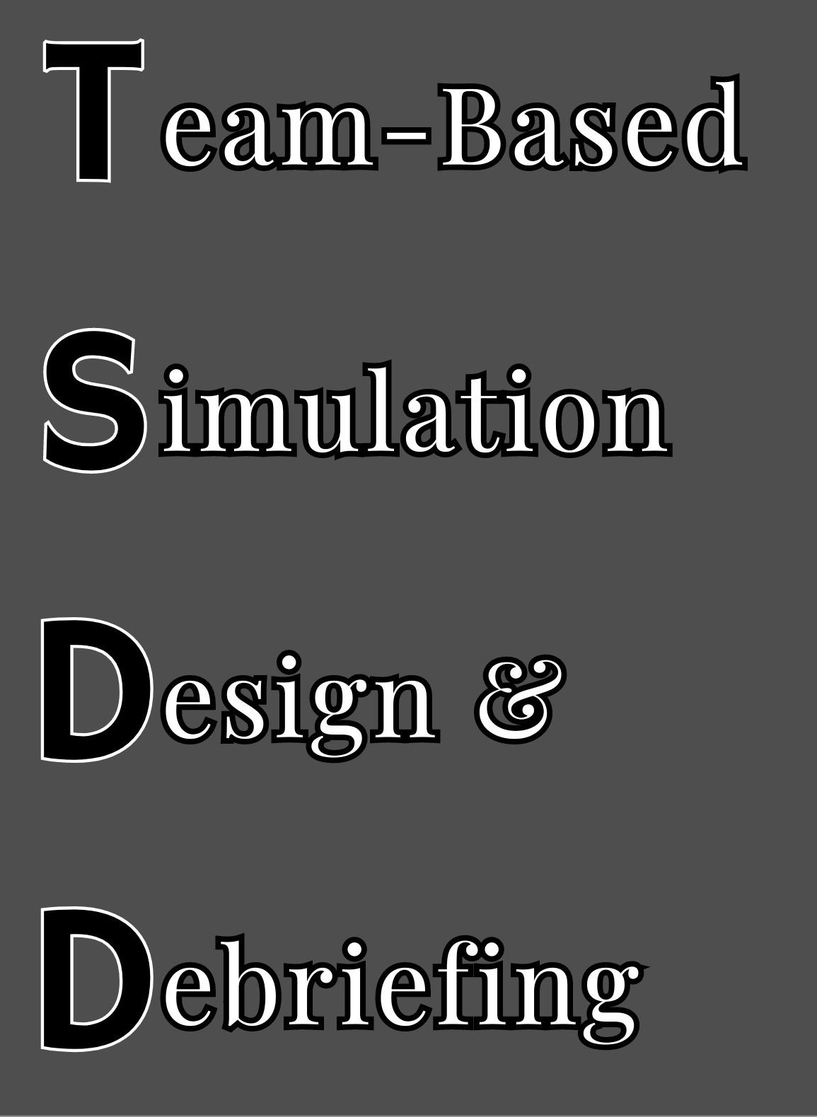 Team-Based Simulation Design and Debrief